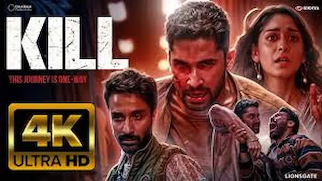 Kill: Watch Now in full HD