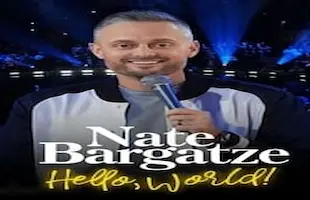 Nate Bargatze: Hello World Movie